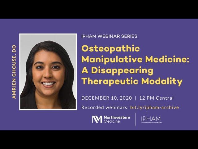 Osteopathic Manipulative Medicine: A Disappearing Therapeutic Modality