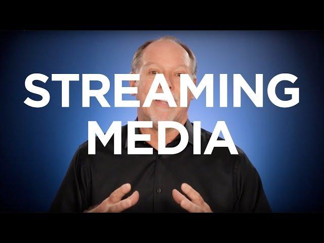 What is Streaming Media?