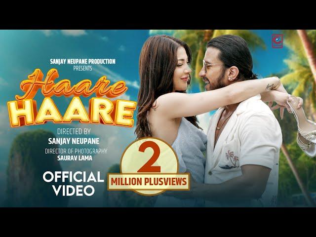 Haare Haare - Samragyee RL Shah|Bishal Kharel| Sumit Pathak| Mamata Gurung|Sanjay Neupane | New Song