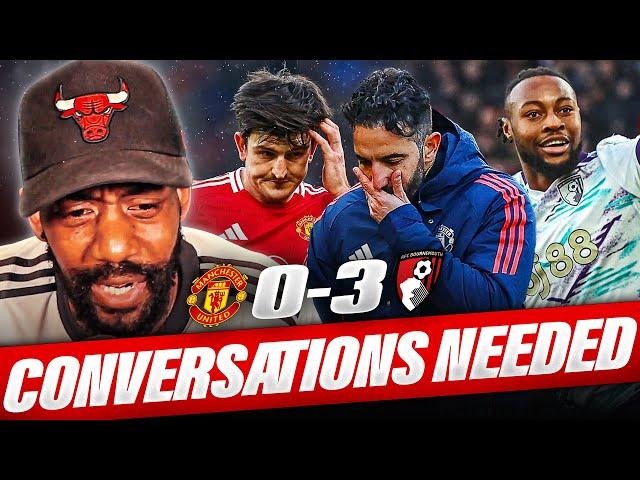 HUMBLED: UNCOMFORTBALE CONVERSATIONS NEEDED | Manchester United vs. Bournemouth | MATCH REACTION