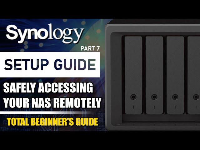 Synology NAS, How to Safely Access Your NAS Remotely Over the Internet (2024 SETUP GUIDE #7)