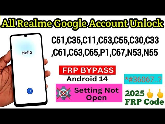 Realme C51 Frp Bypass Android 14 Settings Not open||All Realme Google Account Unlock|C11,C33,C53,C67