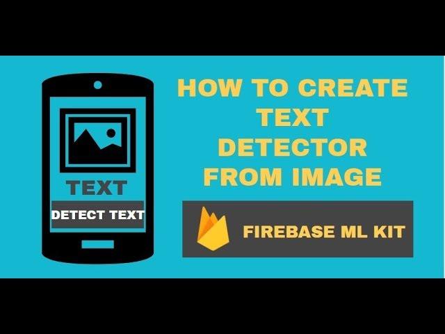 How to Create text detector from Image using ML kit