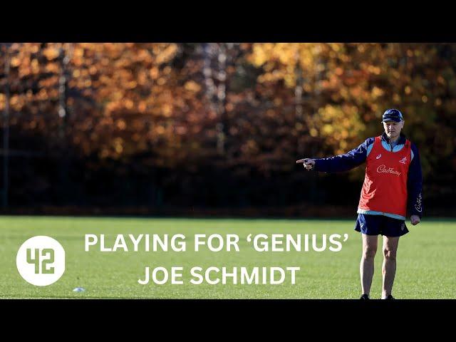 What it's like to play under 'genius' Joe Schmidt