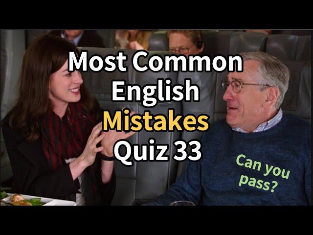 Most Common English Grammar  Mistakes Quiz 33