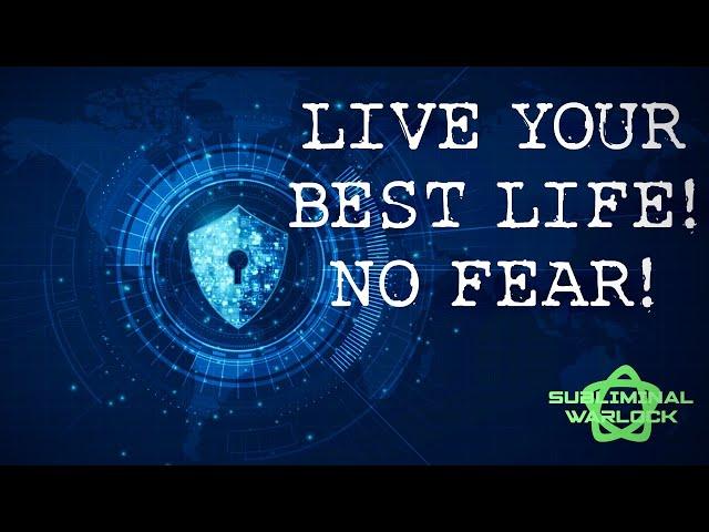 Eliminate All Fears and Blockages Holding you back from living your Best LIFE!