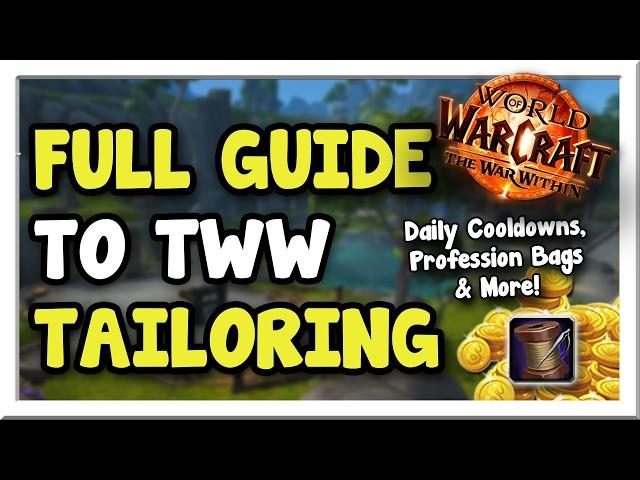 Bags & Cooldowns & Alts, Oh My! The War Within Tailoring Full Guide | WoW Gold Making Guide