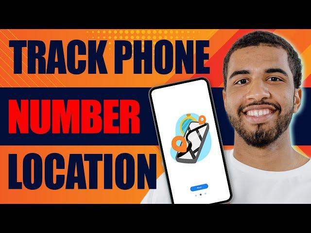 How to Track Phone Number Location (2024)