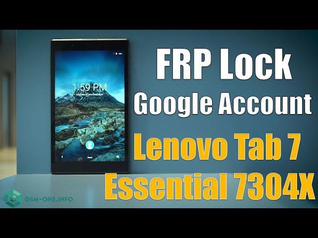 Bypass Google Account Lenono Tab 7 Essential TB7304X