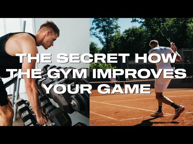 TENNIS SECRET how the Gym improves Your Game 