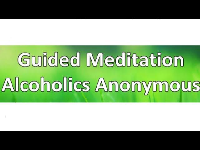 @AA100011 - AA Guided Meditation ~ Step 11