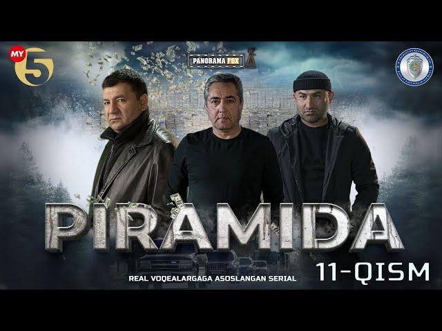 "Piramida" 11-Qism (Milliy serial) "Пирамида" 11-Қисм (Mиллий сериал)