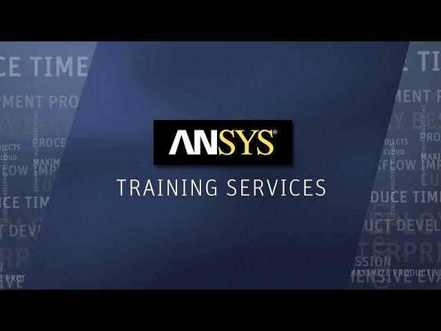 ANSYS Training Overview