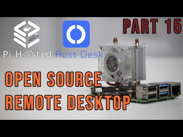 Pi-Hosted : Must Have Tool For System Admins - Rust Desk Open Source Remote Desktop Software