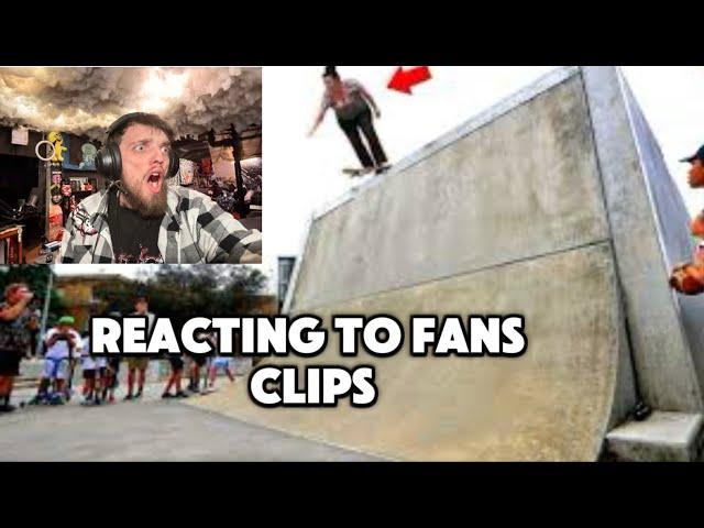 REACTING TO FANS SKATEBOARDING CLIPS