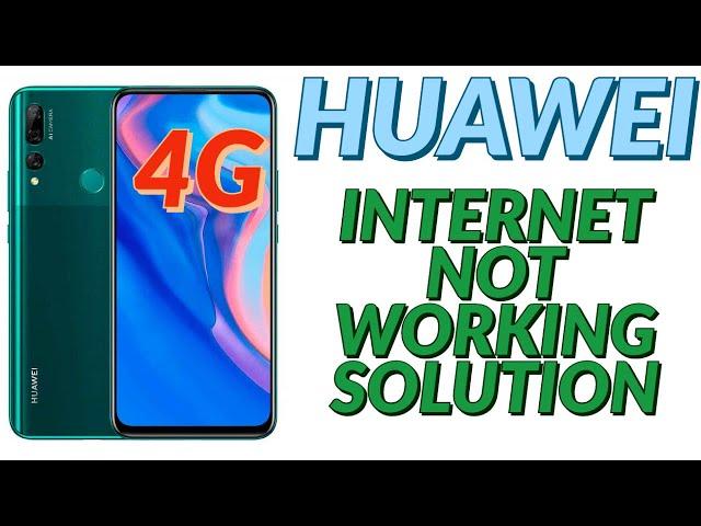 HUAWEI Y9 INTERNET SETTINGS | HUAWEI INTERNET NOT WORKINK SLOW SPEED SOLUTION 2020 ALL MODELS