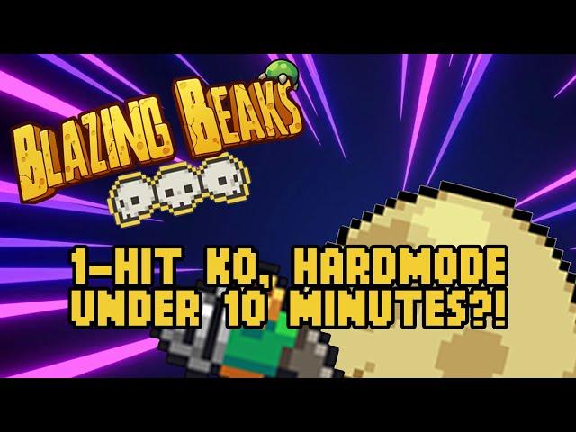 Blazing Beaks Hardmode, No Hit Run In Under 10 Minutes