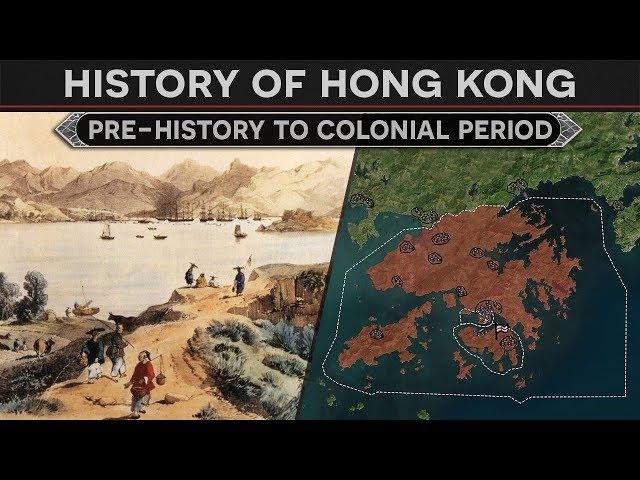 History of Hong Kong - From Pre-Historic Village to British Colony