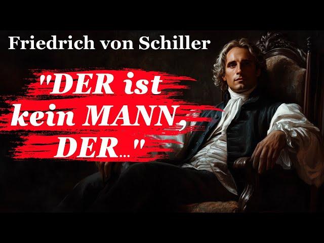 Schiller: Zeitlose Zitate des großen Dichters Friedrich von Schiller die jeder gehört haben sollte.