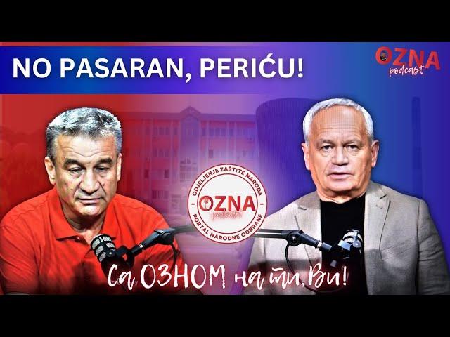 Simo i Peca - NO PASARAN. PERIĆU! | OZNA PODCAST EP38