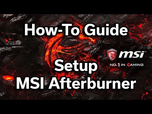 MSI Afterburner - How to setup On-Screen Display