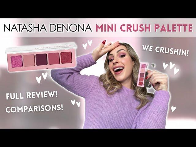 NATASHA DENONA MINI CRUSH PALETTE| Valentine's Eye Kit |Review, Swatches, Demo, LOTS of Comparisons!