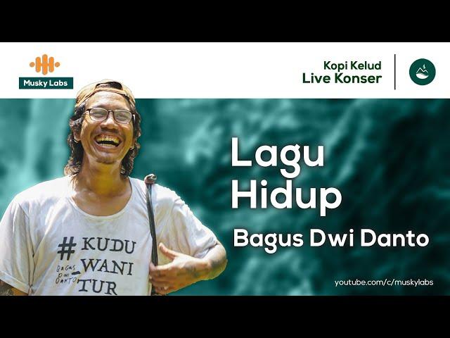 Lagu Hidup - Bagus Dwi Danto Live Kopi Kelud (Kudu Wani Tour)