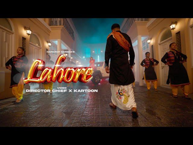 Lahore (Official Video) - Harkirat Sangha | Starboy X | Chief X Kartoon