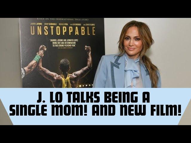 Jennifer Lopez On Being A Single Mom! Relating To Her New Film ‘UNSTOPPABLE’! @AmazonMGMStudios