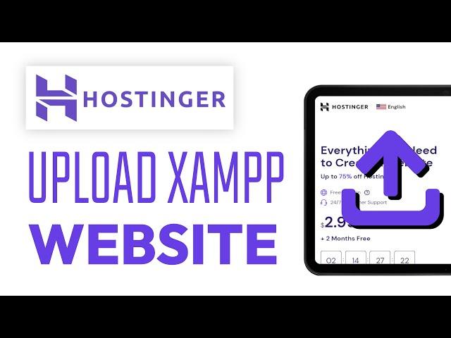 How To Upload Website From XAMPP To Hostinger (2024 - Full Tutorial)