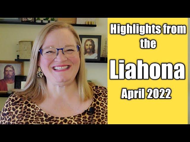 My 3 Favorite articles from the April Liahona magazine