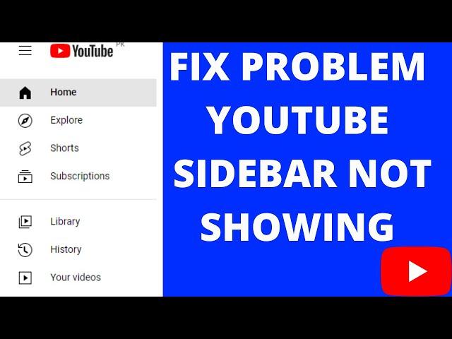 FIX YouTube Sidebar Not Showing in Laptop |  YouTube Sidebar Missing | YouTube Menu bar not showing