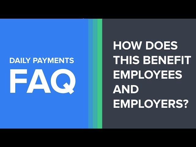 How does this benefit employees and employers? | DailyPay Inc.