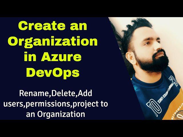 Azure Devops organization setup  | Create an Organization in Azure DevOps | Organization settings |