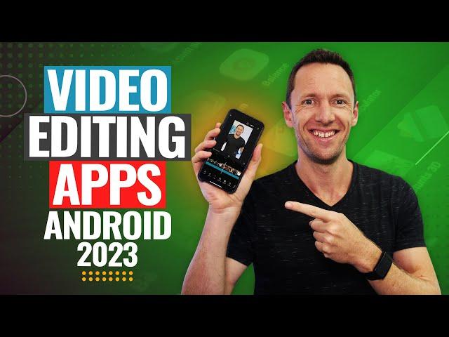 Best Video Editing Apps For Android - 2023 Review!