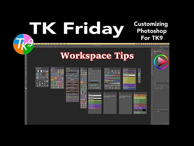 TK FRIDAY (Customizing Photoshop For TK9) Workspace TIPS!