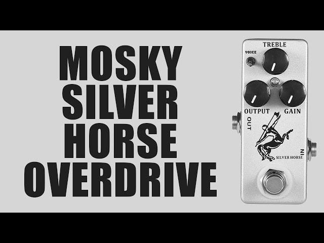 Mosky - Silver Horse Overdrive - Demo ($25 Klon Clone!)