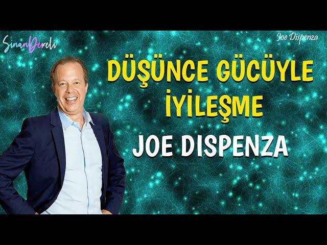 Düşünce Gücü ile İyileşme - Joe Dispenza