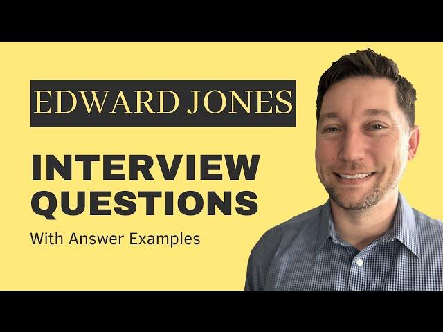 Edward Jones Interview Questions with Answer Examples