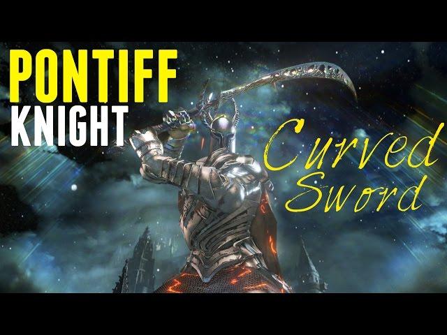 Dark Souls 3 - Pontiff Knight Curved Sword Build and PVP! A Brutal and Deadly PVP Weapon!