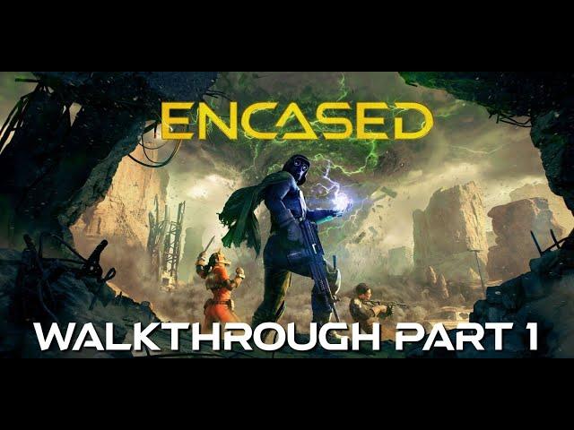 Encased Walkthrough Part 1 - The Dome