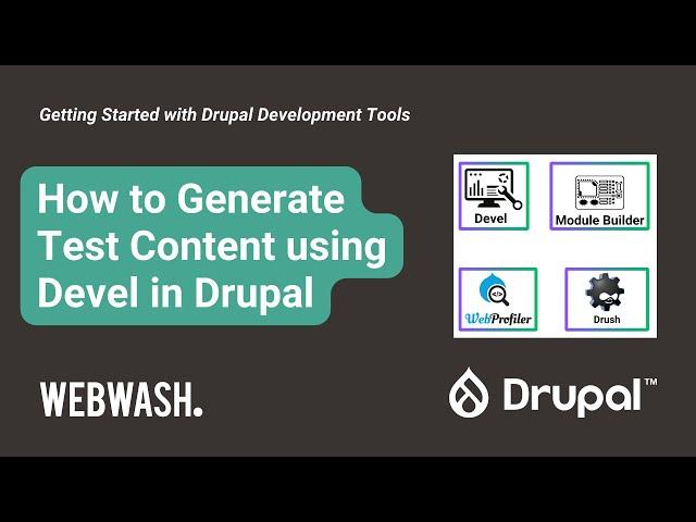 Drupal Development Tools, 2.4: How to Generate Test Content using Devel in Drupal