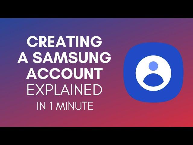 How To Create A Samsung Account In 2024?