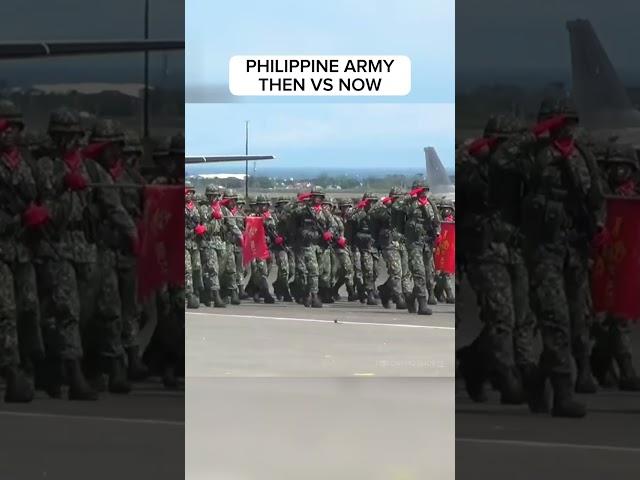 Philippine Army - Then vs Now