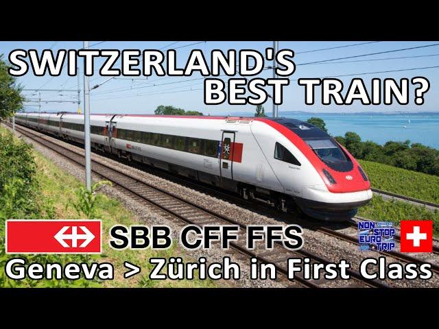 SWITZERLAND'S BEST TRAIN? / SBB ICN FIRST CLASS REVIEW FROM GENEVA TO ZÜRICH