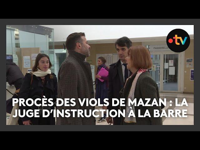 Procès des viols de Mazan : la juge d'instruction à la barre