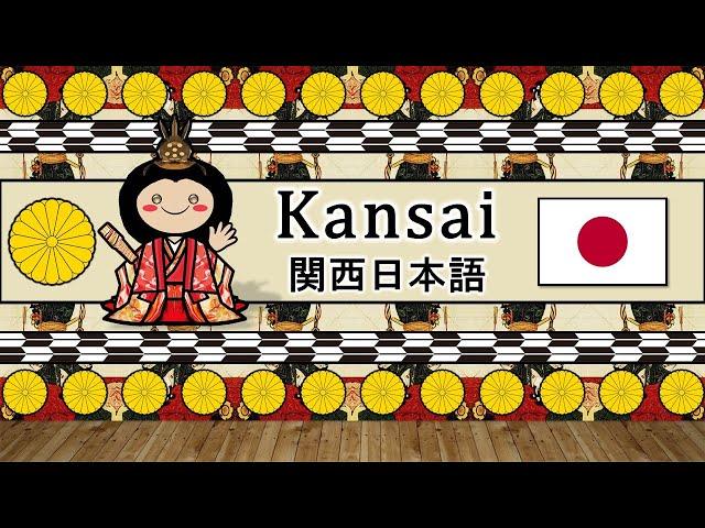 The Sound of the Kansai Japanese language / dialect (Numbers, Greetings, Words & Story)