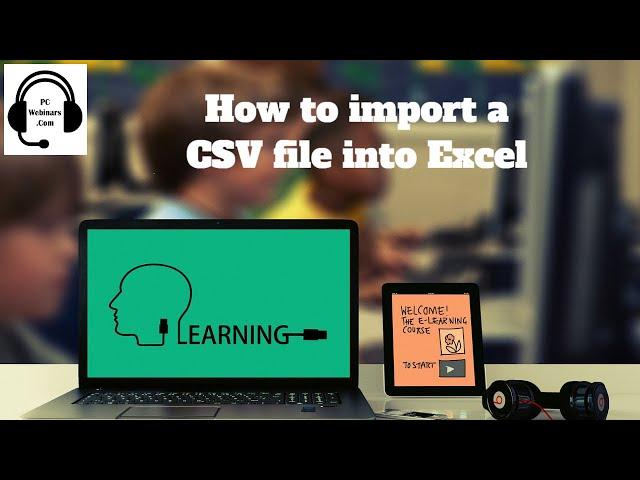 How to import a CSV file into Excel 2007, 2010, 2013, 2016 tutorial for beginners - comma delimited