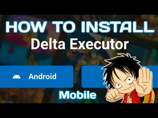 How to install Delta Executor + Script for Roblox Mobile Phone