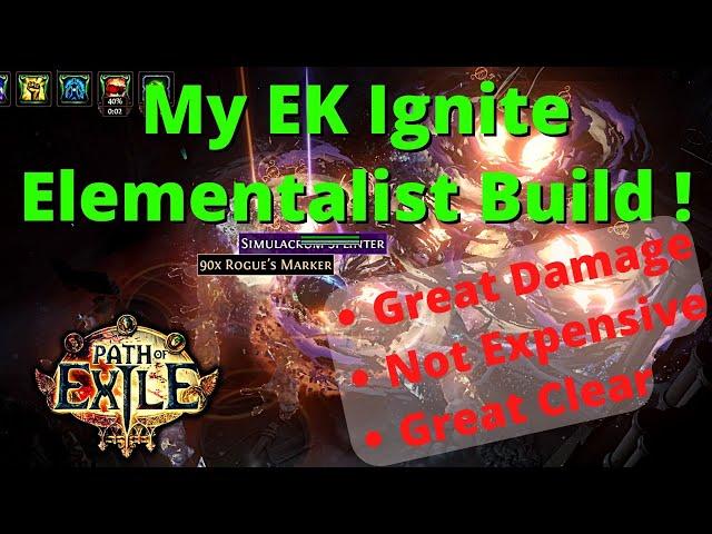 [3.19] My EK Ignite Elementalist Build on POE ! Great Damage / Not Expensive / Great Clear !